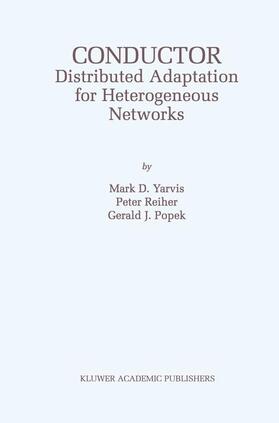 Yarvis / Popek / Reiher |  Conductor: Distributed Adaptation for Heterogeneous Networks | Buch |  Sack Fachmedien