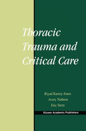 Karmy-Jones / Stern / Nathens |  Thoracic Trauma and Critical Care | Buch |  Sack Fachmedien