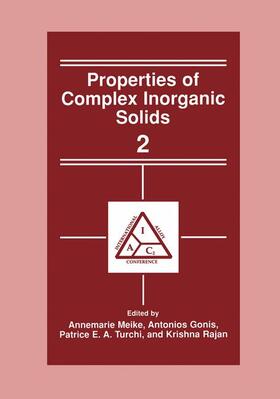 Meike / Rajan / Gonis |  Properties of Complex Inorganic Solids 2 | Buch |  Sack Fachmedien