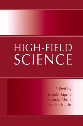 Tajima / Baldis / Mima |  High-Field Science | Buch |  Sack Fachmedien