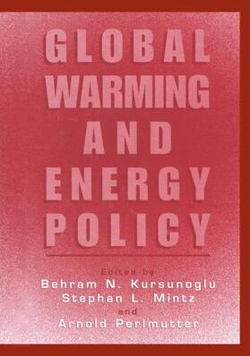 Kursunogammalu / Perlmutter / Mintz |  Global Warming and Energy Policy | Buch |  Sack Fachmedien