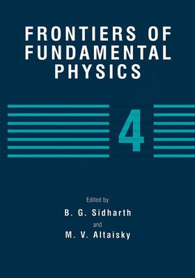 Altaisky / Sidharth |  Frontiers of Fundamental Physics 4 | Buch |  Sack Fachmedien