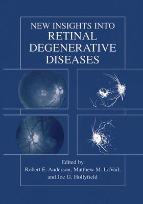 Anderson / Hollyfield / LaVail |  New Insights Into Retinal Degenerative Diseases | Buch |  Sack Fachmedien