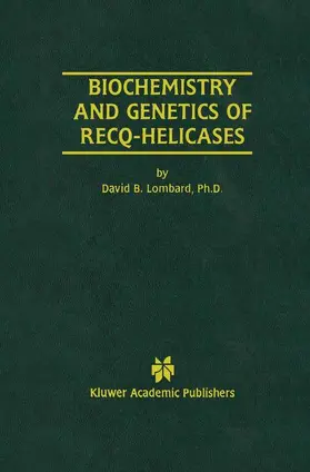 Lombard |  Biochemistry and Genetics of Recq-Helicases | Buch |  Sack Fachmedien