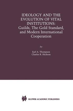 Hickson / Thompson |  Ideology and the Evolution of Vital Institutions | Buch |  Sack Fachmedien