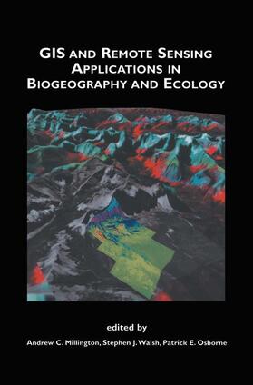 Millington / Osborne / Walsh |  GIS and Remote Sensing Applications in Biogeography and Ecology | Buch |  Sack Fachmedien
