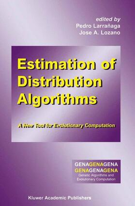 Lozano / Larrañaga |  Estimation of Distribution Algorithms | Buch |  Sack Fachmedien