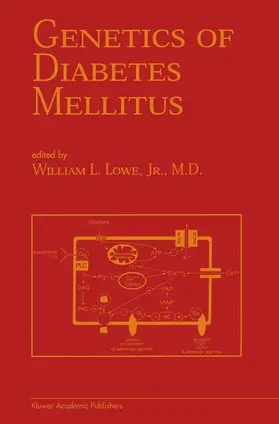 Lowe Jr. |  Genetics of Diabetes Mellitus | Buch |  Sack Fachmedien