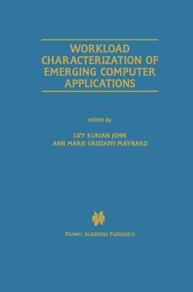 Maynard / Kurian John |  Workload Characterization of Emerging Computer Applications | Buch |  Sack Fachmedien