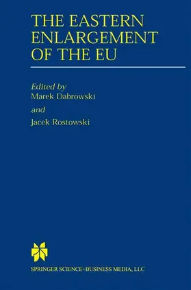 Rostowski / Dabrowski |  The Eastern Enlargement of the EU | Buch |  Sack Fachmedien