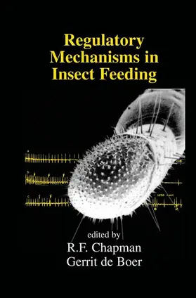 de Boer / Chapman |  Regulatory Mechanisms in Insect Feeding | Buch |  Sack Fachmedien