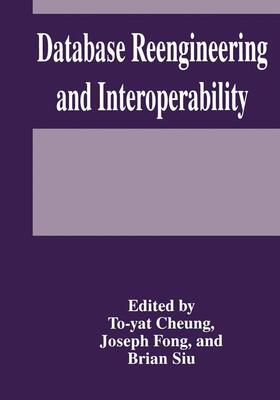 Cheung / Siu / Fong |  Database Reengineering and Interoperability | Buch |  Sack Fachmedien