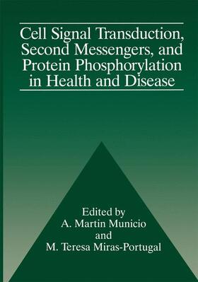 Miras-Portugal / Municio |  Cell Signal Transduction, Second Messengers, and Protein Phosphorylation in Health and Disease | Buch |  Sack Fachmedien