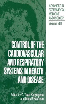 Kaufman / Kappagoda |  Control of the Cardiovascular and Respiratory Systems in Health and Disease | Buch |  Sack Fachmedien