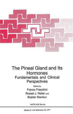 Fraschini / Stankov / Reiter |  The Pineal Gland and Its Hormones | Buch |  Sack Fachmedien