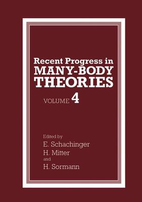 Mitter / Sormann / Schachinger |  Recent Progress in Many-Body Theories | Buch |  Sack Fachmedien