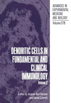 Schmitt / Banchereau |  Dendritic Cells in Fundamental and Clinical Immunology | Buch |  Sack Fachmedien