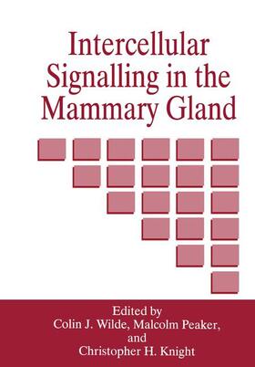 Knight / Wilde / Peaker |  Intercellular Signalling in the Mammary Gland | Buch |  Sack Fachmedien