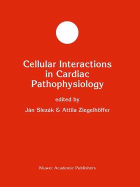 Ziegelhöffer / Slezák |  Cellular Interactions in Cardiac Pathophysiology | Buch |  Sack Fachmedien