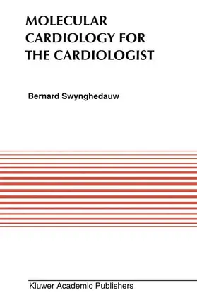 Swynghedauw |  Molecular Cardiology for the Cardiologists | Buch |  Sack Fachmedien