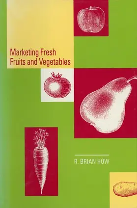 How |  Marketing Fresh Fruits and Vegetables | Buch |  Sack Fachmedien