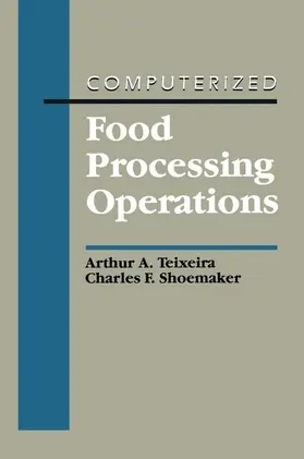 Shoemaker / Teixeira |  Computerized Food Processing Operations | Buch |  Sack Fachmedien