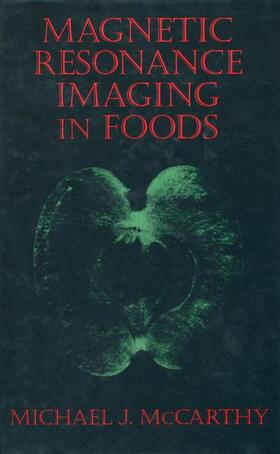 McCarthy |  Magnetic Resonance Imaging In Foods | Buch |  Sack Fachmedien