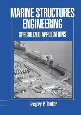 Tsinker |  Marine Structures Engineering: Specialized Applications | Buch |  Sack Fachmedien