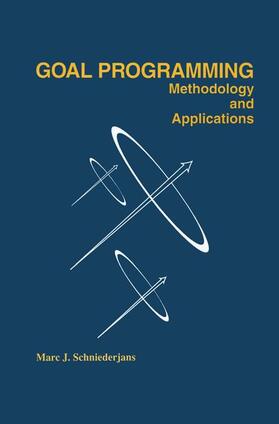 Schniederjans |  Goal Programming: Methodology and Applications | Buch |  Sack Fachmedien