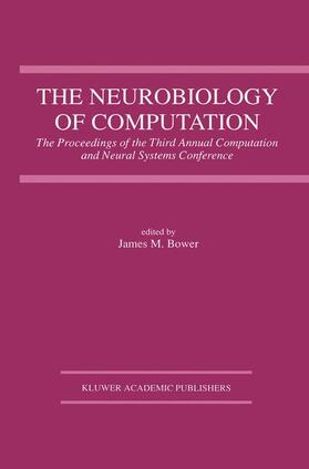 Bower |  The Neurobiology of Computation | Buch |  Sack Fachmedien