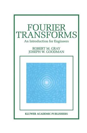 Goodman / Gray |  Fourier Transforms | Buch |  Sack Fachmedien