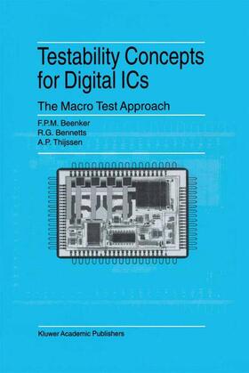 Beenker / Thijssen / Bennetts |  Testability Concepts for Digital ICs | Buch |  Sack Fachmedien