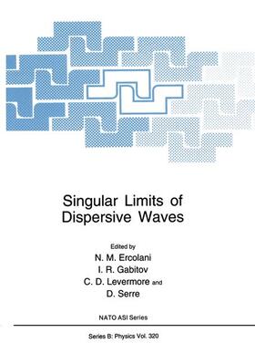 Ercolani / Serre / Gabitov |  Singular Limits of Dispersive Waves | Buch |  Sack Fachmedien