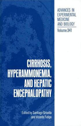 Felipo / Grisolía |  Cirrhosis, Hyperammonemia, and Hepatic Encephalopathy | Buch |  Sack Fachmedien