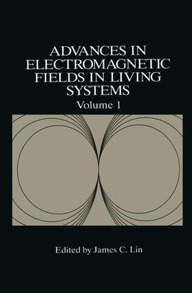 Lin |  Advances in Electromagnetic Fields in Living Systems | Buch |  Sack Fachmedien