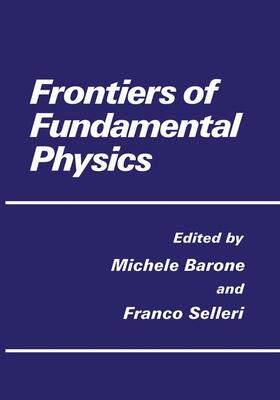 Selleri / Barone |  Frontiers of Fundamental Physics | Buch |  Sack Fachmedien