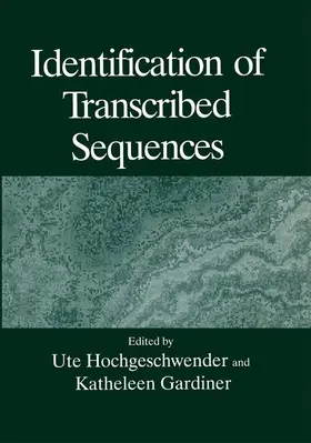 Hochgeschwender / Gardiner |  Identification of Transcribed Sequences | Buch |  Sack Fachmedien