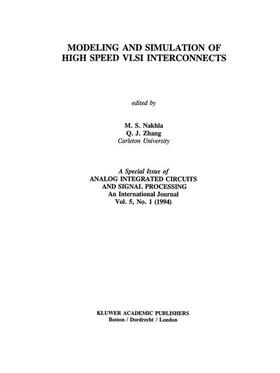 Zhang / Nakhla |  Modeling and Simulation of High Speed VLSI Interconnects | Buch |  Sack Fachmedien