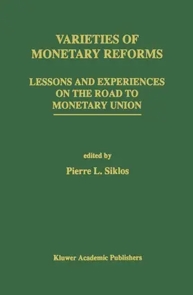 Siklos |  Varieties of Monetary Reforms | Buch |  Sack Fachmedien