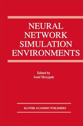 Skrzypek |  Neural Network Simulation Environments | Buch |  Sack Fachmedien