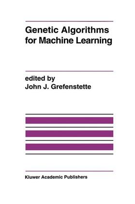Grefenstette |  Genetic Algorithms for Machine Learning | Buch |  Sack Fachmedien