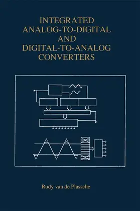 van de Plassche |  Integrated Analog-To-Digital and Digital-To-Analog Converters | Buch |  Sack Fachmedien