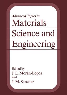 Sánchez / Morán-López |  Advanced Topics in Materials Science and Engineering | Buch |  Sack Fachmedien
