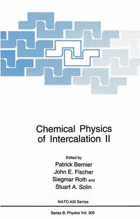 Bernier / Solin / Fischer |  Chemical Physics of Intercalation II | Buch |  Sack Fachmedien