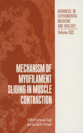 Pollack / Sugi |  Mechanism of Myofilament Sliding in Muscle Contraction | Buch |  Sack Fachmedien
