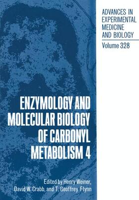 Weiner / Flynn / Crabb |  Enzymology and Molecular Biology of Carbonyl Metabolism 4 | Buch |  Sack Fachmedien