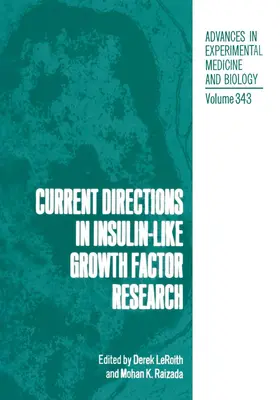 Raizada / LeRoith |  Current Directions in Insulin-Like Growth Factor Research | Buch |  Sack Fachmedien