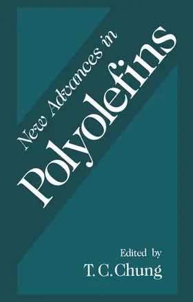 Chung |  New Advances in Polyolefins | Buch |  Sack Fachmedien