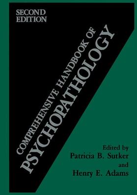 Sutker / Adams |  Comprehensive Handbook of Psychopathology | Buch |  Sack Fachmedien