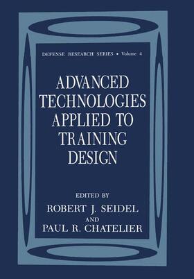 Chatelier / Seidel |  Advanced Technologies Applied to Training Design | Buch |  Sack Fachmedien